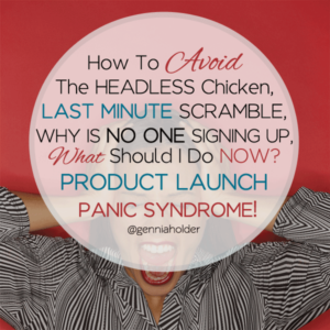 7 Steps To Avoid Product Launch Panic Syndrome